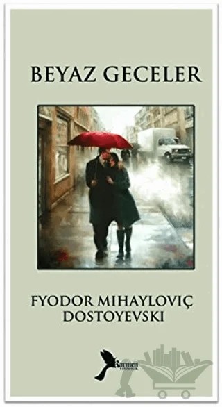 Beyaz Geceler – Fyodor Mihayloviç Dostoyevski – Karmen Yayınları kitap kapağı