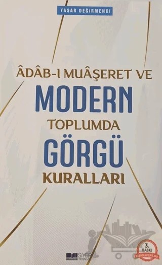 Modern Toplumda Görgü Kuralları – Yaşar Değirmenci – Siyer Yayınları kitap kapağı