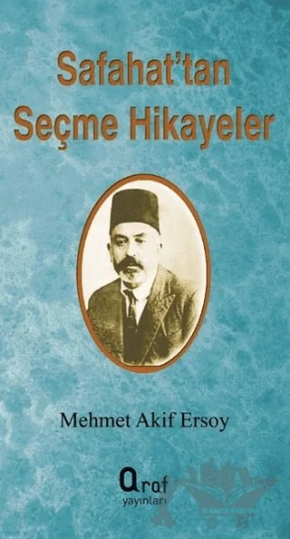 Safahat'tan Seçme Hikayeler – Mehmet Âkif Ersoy – Araf Yayınları kitap kapağı