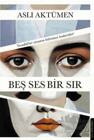 Beş Ses Bir Sır – Aslı Aktümen – Destek Yayınları kitap kapağı