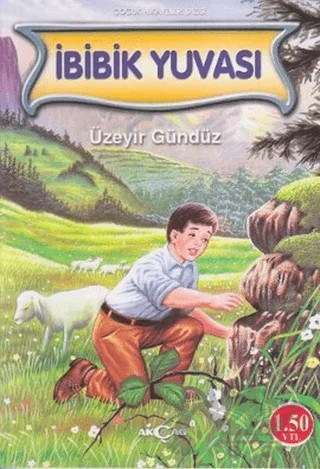 İbibik Yuvası – Üzeyir Gündüz – Akçağ Yayınları kitap kapağı