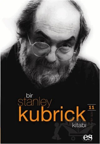 Bir Stanley Kubrick Kitabı – James Howard – Es Yayınları kitap kapağı