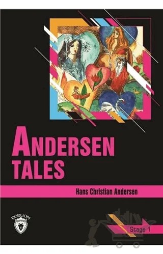 Andersen Tales Stage 1 – Hans Chrıstıan Andersen – Dorlion Yayınları kitap kapağı