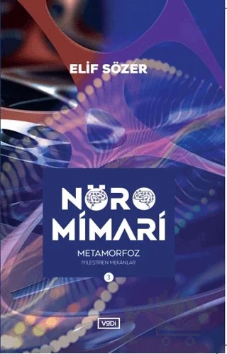 Nöromimari 3 - Metamorfoz – Elif Sözer – Vadi Yayınları kitap kapağı