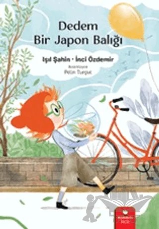 Dedem Bir Japon Balığı – İnci Özdemir, Işıl Şahin – Redhouse Kidz Yayınları kitap kapağı