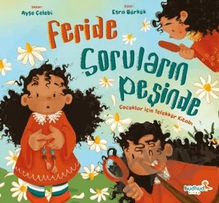 Feride Soruların Peşinde – Ayşe Çelebi – Hüdhüd Kitap kitap kapağı