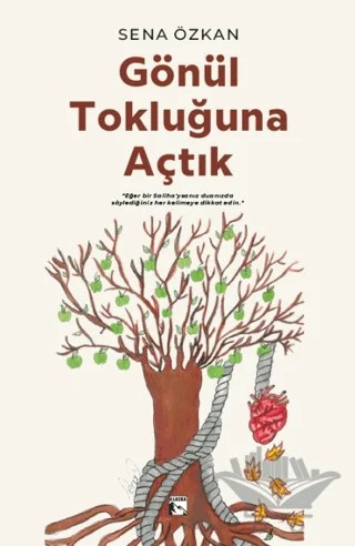 Gönül Tokluğuna Açtık – Sena Özkan – Alaska Yayınevi kitap kapağı