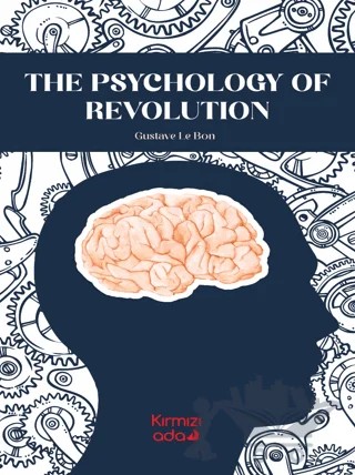 The Psychology Of Revolution – Gustave le Bon – Kırmızı Ada Yayınları kitap kapağı