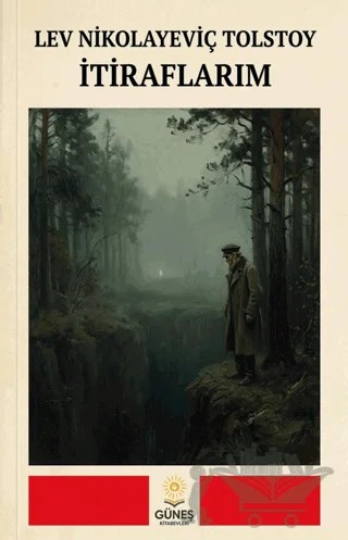 İtiraflarım – Lev Nikolayeviç Tolstoy – Güneş Kitabevleri Yayınları kitap kapağı