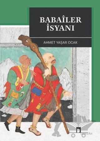 Babailer İsyanı – Ahmet Yaşar Ocak – Dergah Yayınları kitap kapağı