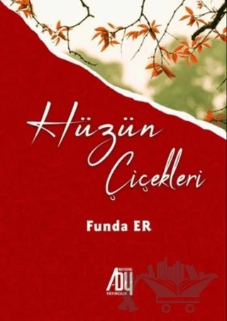 Hüzün Çiçekleri – Funda Er – Baygenç Yayıncılık kitap kapağı