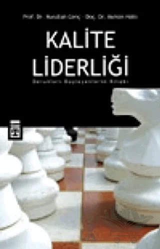 Kalite Liderliği Dorukları Düşleyenlerin Kitabı – Nurullah Genç – Timaş Yayınları kitap kapağı