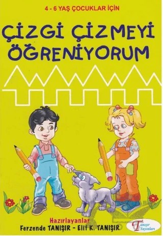 Çizgi Çizmeyi Öğreniyorum – Elif Tanışır, Ferzende Tanışır – Tanışır Yayınları kitap kapağı