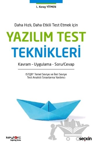 Yazılım Test Teknikleri – Lütfi Koray Yitmen – Seçkin Yayıncılık kitap kapağı