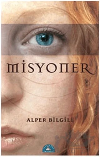 Misyoner – Alper Bilgili – İstanbul Yayınevi kitap kapağı
