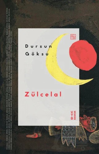 Zülcelal – Dursun Göksu – Ketebe Yayınları kitap kapağı