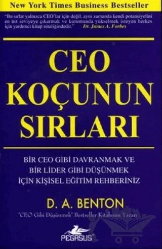 CEO Koçunun Sırları – D. A. Benton – Pegasus Yayınları kitap kapağı