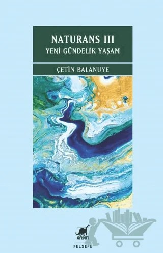 Naturans III: Yeni Gündelik Yaşam – Çetin Balanuye – Ayrıntı Yayınları kitap kapağı