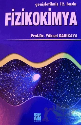 Fizikokimya (2 Kitap Takım) – Yüksel Sarıkaya – Gazi Kitabevi kitap kapağı