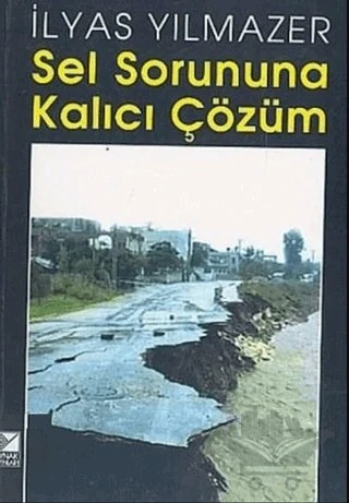 Sel Sorununa Kalıcı Çözüm – İlyas Yılmazer – Kaynak Yayınları kitap kapağı