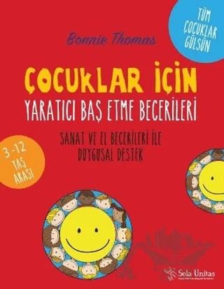 Çocuklar İçin Yaratıcı Bas Etme Becerileri – Kolektif – Sola Unitas kitap kapağı