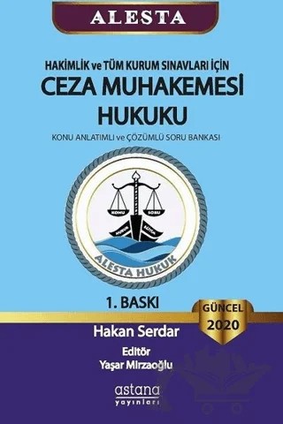 ALESTA - Hakimlik ve Tüm Kurum Sınavları İçin Ceza Muhakemesi Hukuku – Hakan Serdar – Astana Yayınları kitap kapağı