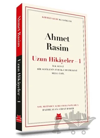 Ahmet Rasim - Uzun Hikayeler 1 – Cihat Baker – Kırmızı Kedi Yayınevi kitap kapağı