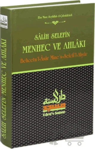 Salih Selefin Menhec ve Ahlakı – Ebu Muaz Seyfullah el-Çubukabadi – Daru’s Sunne Yayınları kitap kapağı