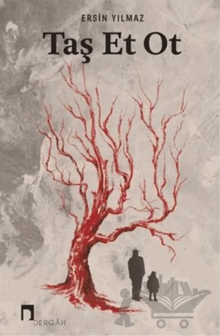 Taş Et Ot – Ersin Yılmaz – Dergah Yayınları kitap kapağı