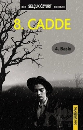 8. Cadde – Selçuk Özyurt – Biyografi Net İletişim ve Yayın kitap kapağı