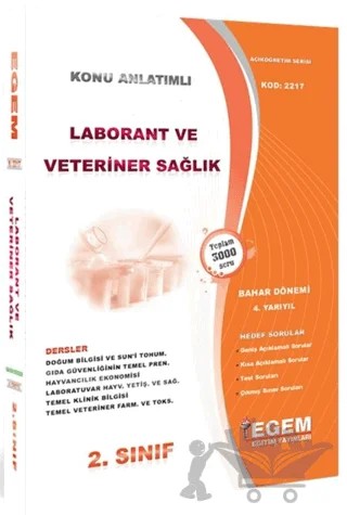2. Sınıf 4. Yarıyıl Konu Anlatımlı Laborant ve Veteriner Sağlık - Kod 2217 – Kolektif – Egem Eğitim Yayınları kitap kapağı
