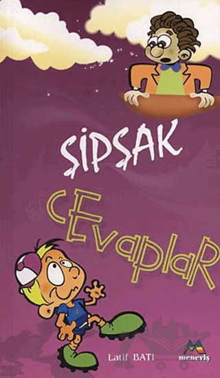 Şipşak Cevaplar – Latif Batı – Meneviş Yayınları kitap kapağı