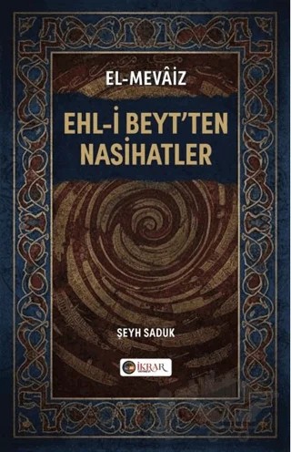Ehl-i Beyt’ten Nasihatler – Şeyh Saduk – İkrar Yayınevi kitap kapağı