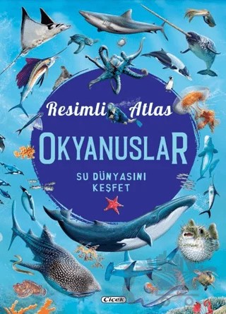 Resimli Atlas Okyanuslar – Consuelo Delgado – Çiçek Yayıncılık kitap kapağı