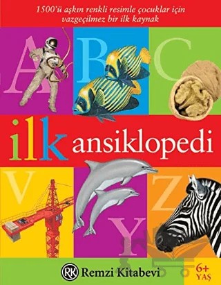 İlk Ansiklopedi – Anne Civardi, Ruth Thomson – Remzi Kitabevi kitap kapağı