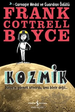 Kozmik – Frank Cottrell Boyce – İş Bankası Kültür Yayınları kitap kapağı