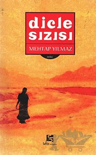 Dicle Sızısı – Mehtap Yılmaz – Selis Kitaplar kitap kapağı