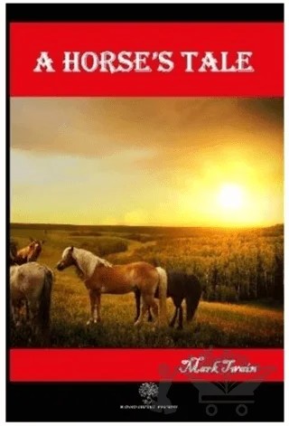 A Horse’s Tale – Mark Twaın – Platanus Publishing kitap kapağı
