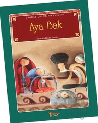 Aya Bak – İbrahim Hasan Beygi – Neva Çocuk kitap kapağı