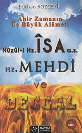 Nüzul-i Hz. İsa (a.s) - Hz. Mehdi ve Deccal – Burhan Bozgeyik – Gayem Yayın Dağıtım kitap kapağı