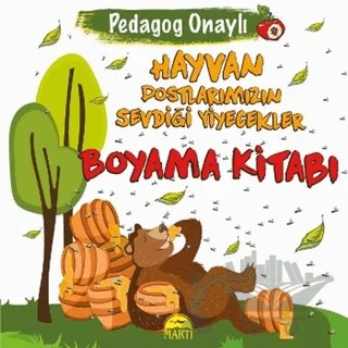 Hayvan Dostlarımızın Sevdiği Yiyecekler Boyama Kitabı – Kolektif – Martı Yayınları kitap kapağı