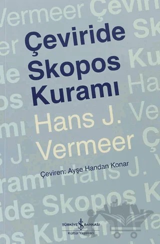 Çeviride Skopos Kuramı – Hans J. Vermeer – İş Bankası Kültür Yayınları kitap kapağı