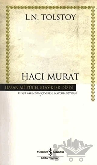 Hacı Murat – Lev Nikolayeviç Tolstoy – İş Bankası Kültür Yayınları kitap kapağı