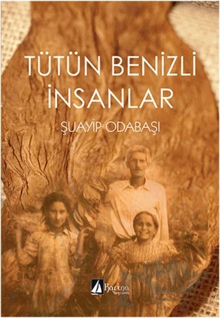 Tütün Benizli İnsanlar – Şuayip Odabaşı – Karina Yayınevi kitap kapağı