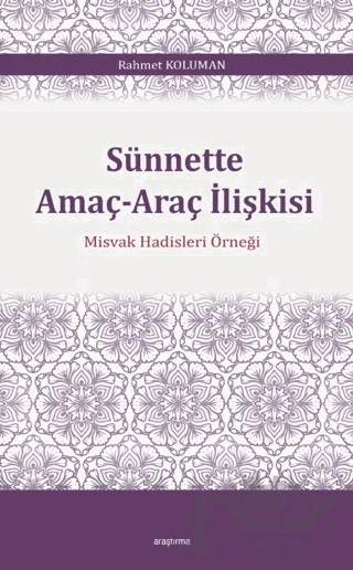 Sünnette Amaç-Araç İlişkisi – Rahmet Koluman – Ankara Okulu Yayınları kitap kapağı