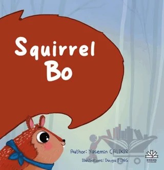 Squirrel Bo – Yasemin Çalıkır – Eriken Yayınları kitap kapağı