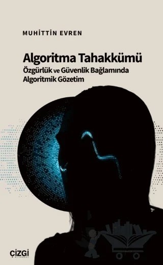 Algoritma Tahakkümü – Muhittin Evren – Çizgi Kitabevi Yayınları kitap kapağı
