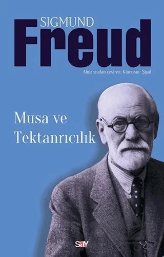 Musa ve Tektanrıcılık – Sigmund Freud – Say Yayınları kitap kapağı