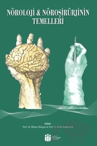 Nöroloji ve Nöroşirürjinin Temelleri – Bülent Müngen, Fatih Serhat Erol – İnönü Üniversitesi Yayınları kitap kapağı