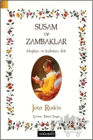 Susam ve Zambaklar – John Ruskin – Doğu Batı Yayınları kitap kapağı